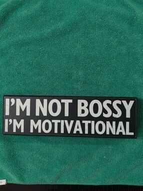 I'm Not Bossy I'm Motivational Black Wall Sign